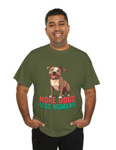 Pitbull - American Pit Bull Terrier- More Dogs! Less Humans! in this adorable tee!