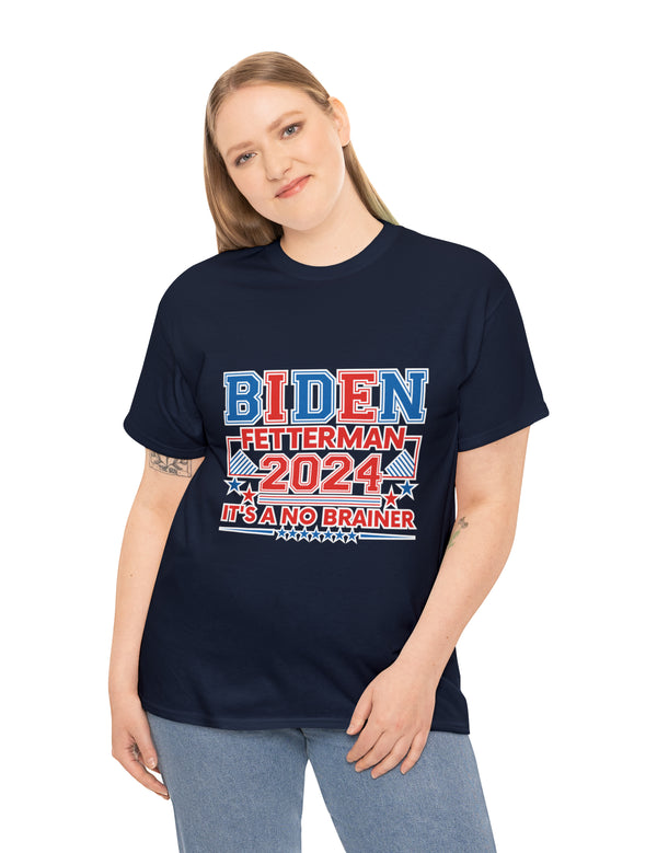 Biden-Fetterman Campaign Ticket - It's A No-Brainer!