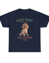 Cocker Spaniel - Cocker Spaniel and Wine make everything Fine!