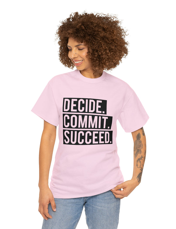 Decide, Commit, Succeed - Black Text