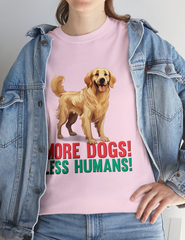 Golden Retriever - More Dogs! Less Humans!