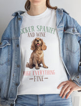 Cocker Spaniel - Cocker Spaniel and Wine make everything Fine!