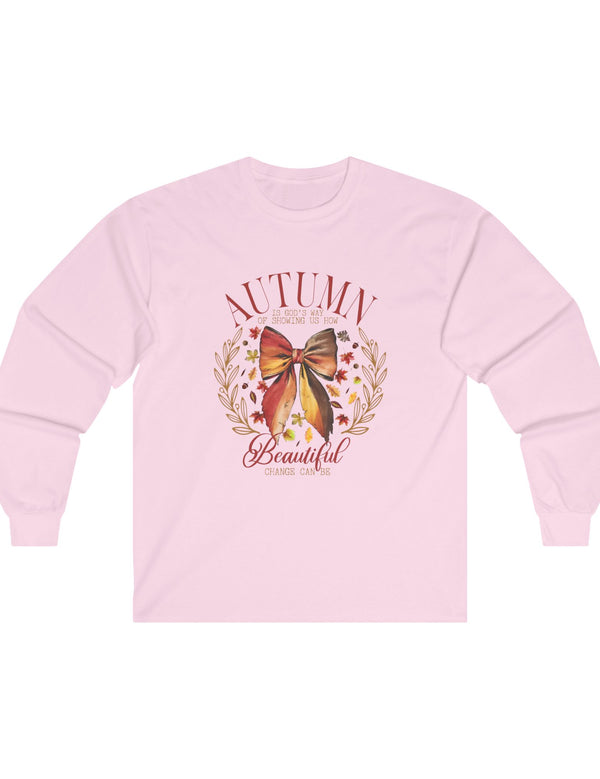 Autumn is God's Way... in an Ultra Cotton Long Sleeve Tee