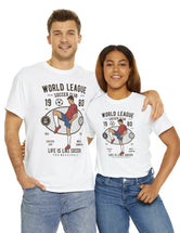 World League Soccer Club - Life is like soccer - Super Comfy soccer shirt.