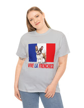 Vive La Frenchies - In this super comfortable cotton tee