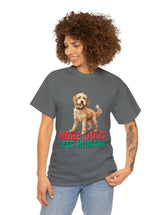 Golden Doodle - Goldendoodle - More Dogs! Less Humans! in a great-looking, super comfortable, T-shirt.