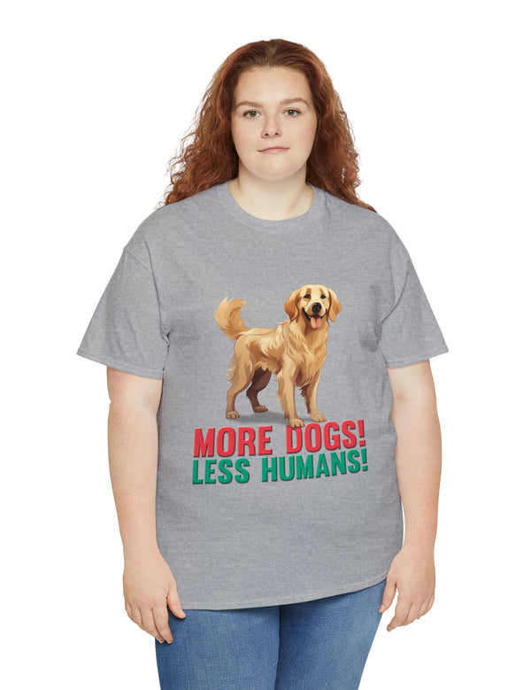 Golden Retriever - More Dogs! Less Humans!