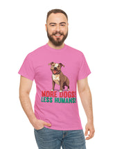 Pitbull - American Pit Bull Terrier- More Dogs! Less Humans! in this adorable tee!