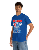 I STAND Strong with Jason - Unisex Heavy Cotton Tee