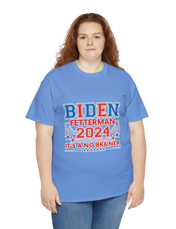 Biden-Fetterman Campaign Ticket - It's A No-Brainer!