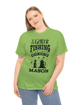 Mason - I asked God for a fishing partner and He sent me Mason.