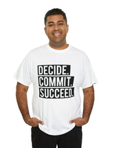 Decide, Commit, Succeed - Black Text