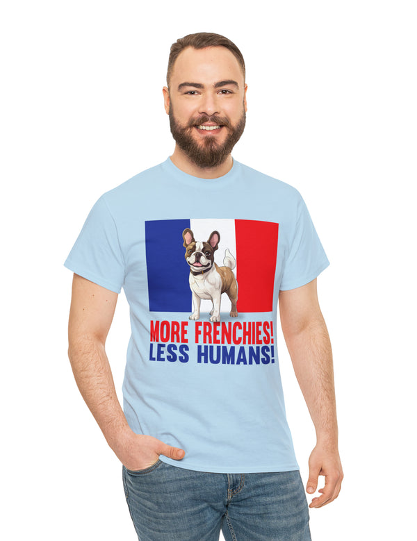 More Frenchies, Less Humans in this Heavy Cotton Tee