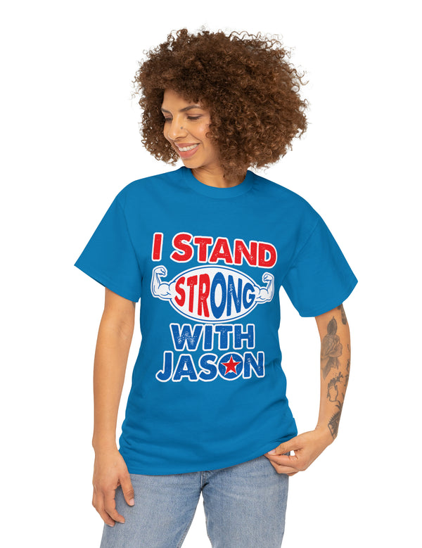 I STAND Strong with Jason - Unisex Heavy Cotton Tee