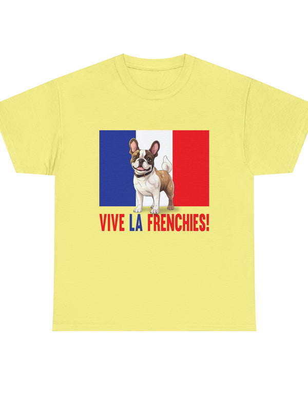 Vive La Frenchies - In this super comfortable cotton tee