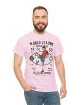 World League Soccer Club - Life is like soccer - Super Comfy soccer shirt.