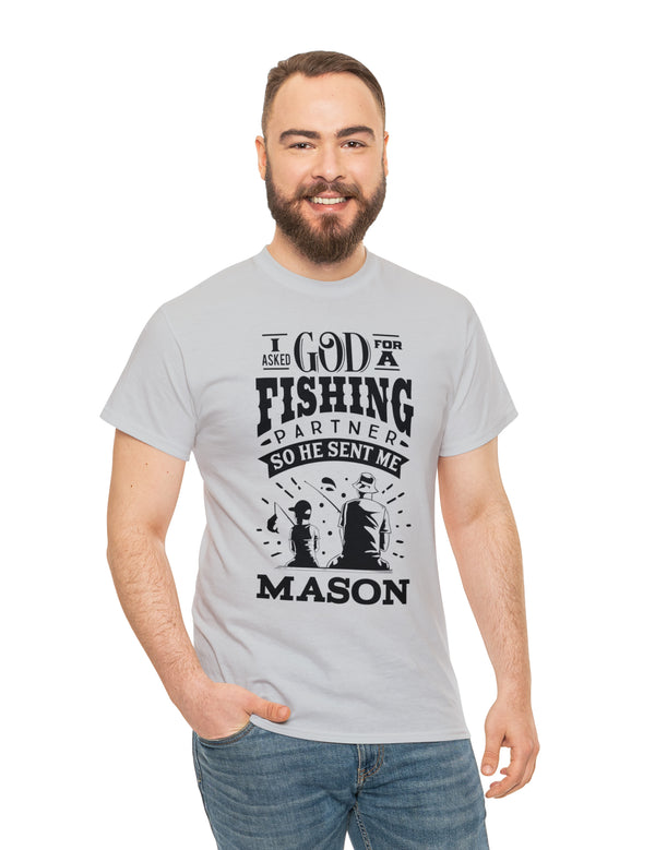 Mason - I asked God for a fishing partner and He sent me Mason.