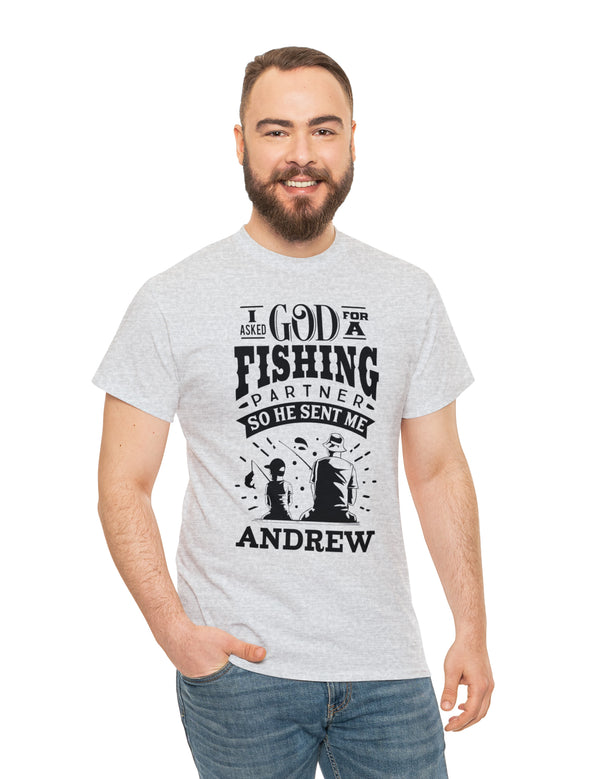 Andrew - I asked God for a fishing partner and He sent me Andrew.