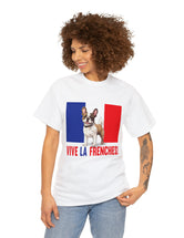 Vive La Frenchies - In this super comfortable cotton tee