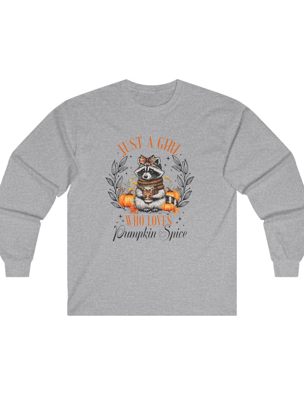 Just a Girl (or Raccoon) Who Loves Pumpkin Spice in an Ultra Cotton Long Sleeve Tee