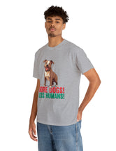 Pitbull - American Pit Bull Terrier- More Dogs! Less Humans! in this adorable tee!