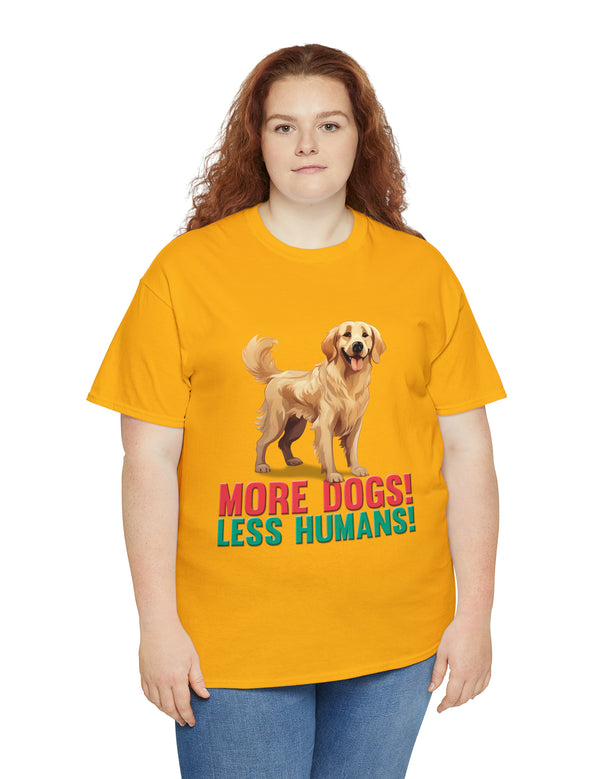 Golden Retriever - More Dogs! Less Humans!