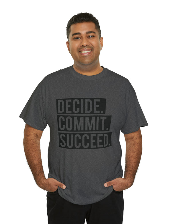 Decide, Commit, Succeed - Black Text