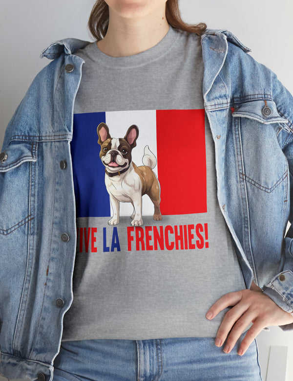 Vive La Frenchies - In this super comfortable cotton tee