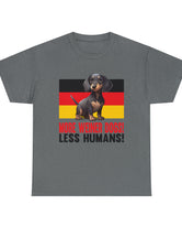 More Weiner Dogs! Less Humans in this super comfy tee.