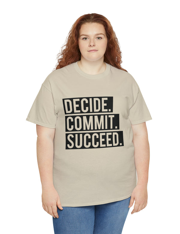 Decide, Commit, Succeed - Black Text