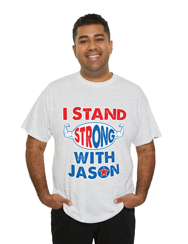 I STAND Strong with Jason - Unisex Heavy Cotton Tee