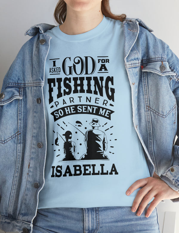 Isabella - I asked God for a fishing partner and He sent me Isabella.