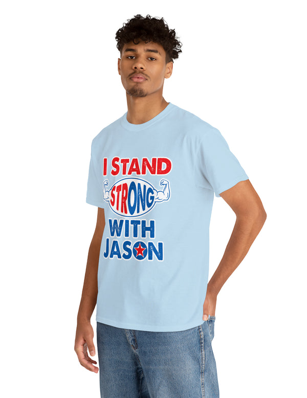 I STAND Strong with Jason - Unisex Heavy Cotton Tee