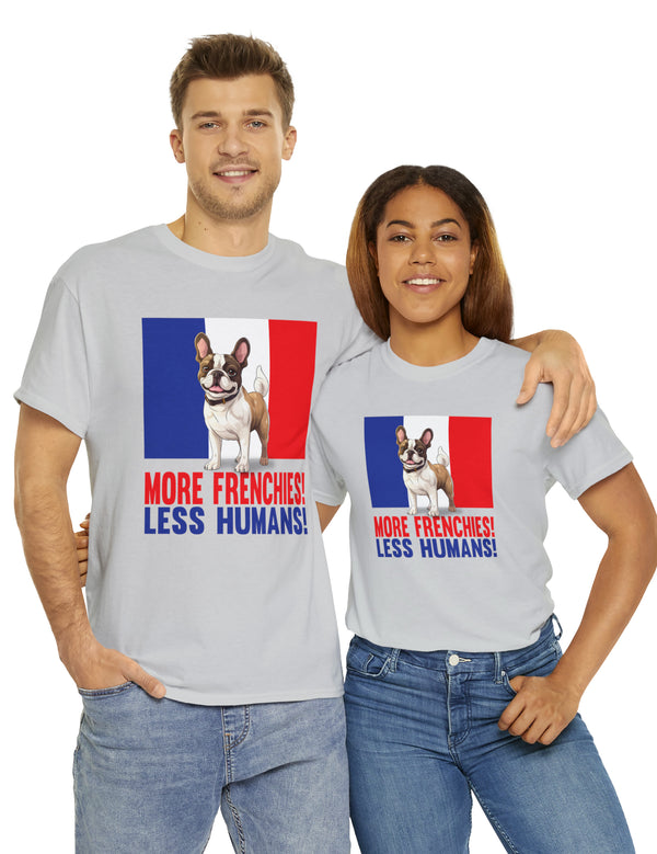 More Frenchies, Less Humans in this Heavy Cotton Tee