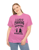 Samuel - I asked God for a fishing partner and He sent me Samuel - Unisex Heavy Cotton Tee