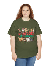 More Dogs! Less Humans! in this fantastic, super comfortable Tee.