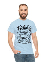 Fishing Hair, don't care! in a Heavy Cotton Tee