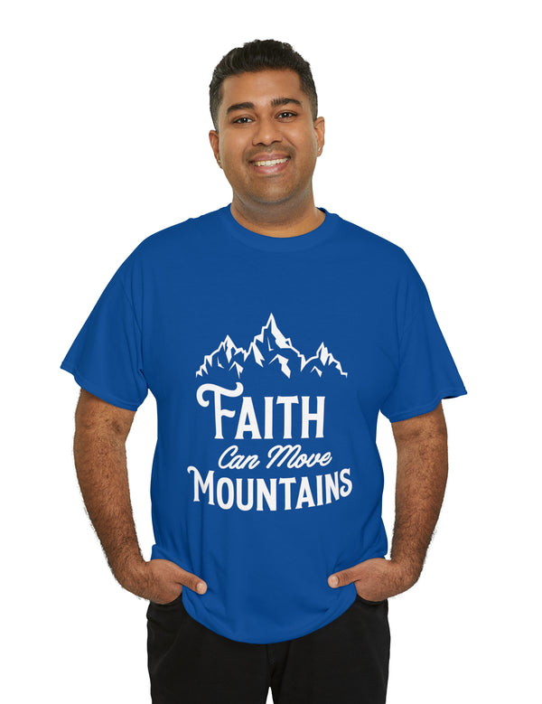 Faith can move Mountains! - Unisex Heavy Cotton Tee