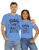 Fishing Hair, don't care! in a Heavy Cotton Tee