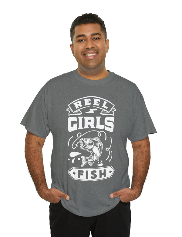 Reel Girls Fish! Unisex Heavy Cotton Tee