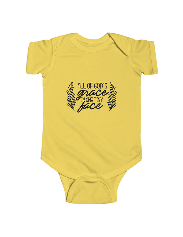 All of God's Grace in one tiny Face! - Infant Fine Jersey Bodysuit