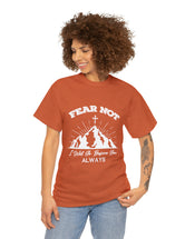 Fear not. I will go before you always. - Unisex Heavy Cotton Tee