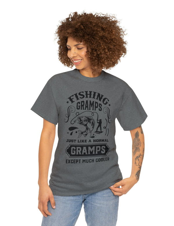 Fishing Gramps. Just like a normal Gramps but much cooler. Unisex Heavy Cotton Tee