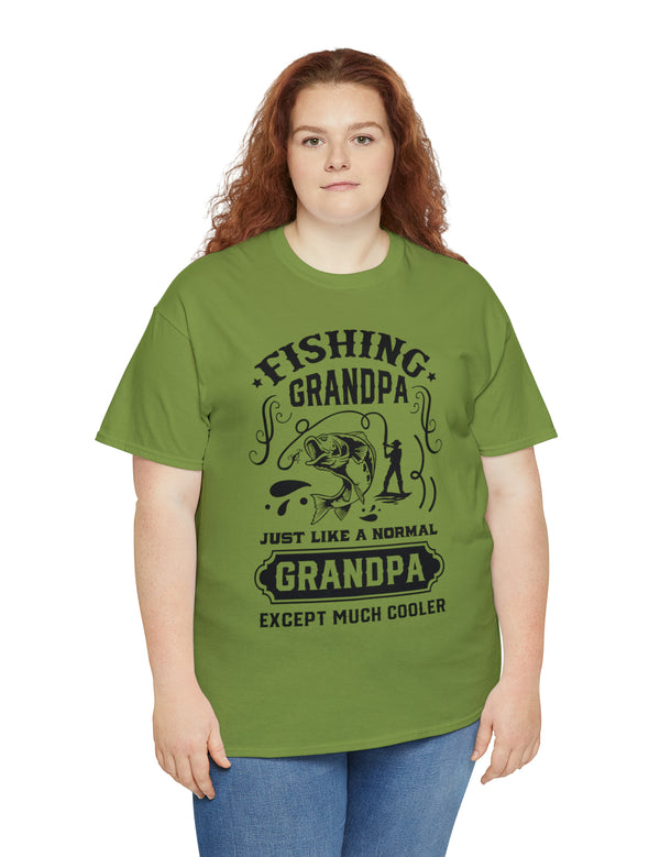 Fishing Grandpa. Just like a normal grandpa but much cooler. Unisex Heavy Cotton Tee