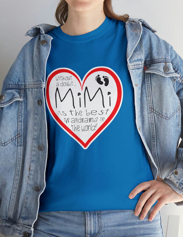 MiMi is the best grandmama in the world! - Unisex Heavy Cotton Tee