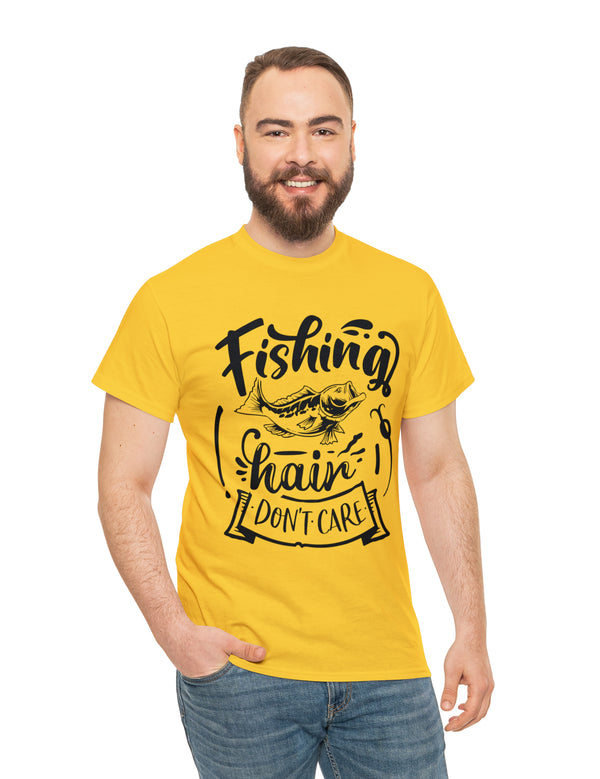 Fishing Hair, don't care! in a Heavy Cotton Tee