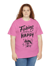 Fishing makes me Happy! In a Unisex Heavy Cotton Tee