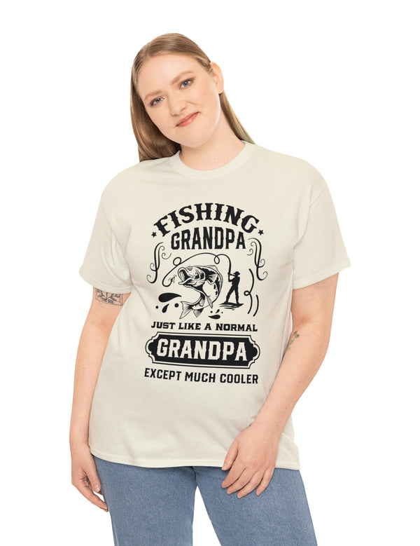 Fishing Grandpa. Just like a normal grandpa but much cooler. Unisex Heavy Cotton Tee