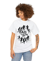 The game of Tag has never been funner! Unisex Heavy Cotton Tee