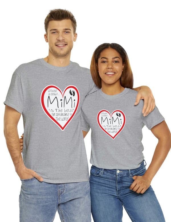 MiMi is the best grandmama in the world! - Unisex Heavy Cotton Tee